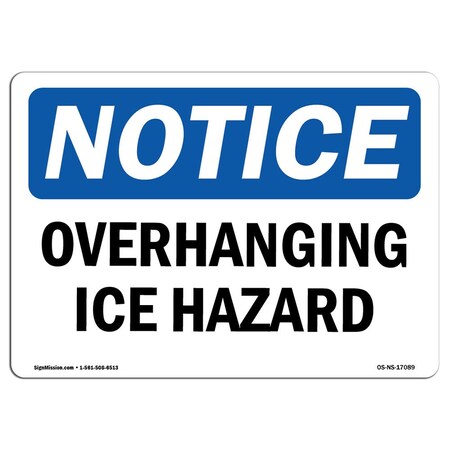 Signmission Safety Sign, OSHA Notice, 3.5" Height, 5" Width, Overhanging Ice Hazard Sign, Landscape OS-NS-D-35-L-17089